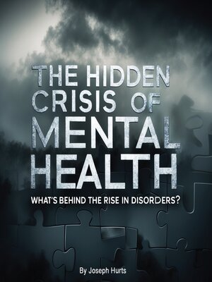 cover image of The Hidden Crisis of Mental Health